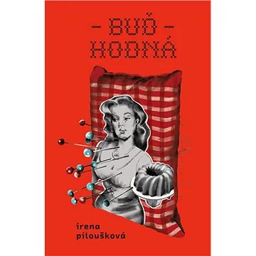 Buď hodná (978-80-277-1445-2)