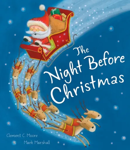 The Night Before Christmas - Clement C. Moore