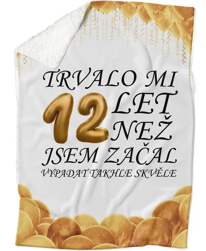 Deka Trvalo mi + věk (věk: 12, Podšití beránkem: ANO)