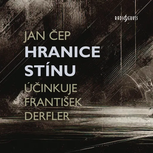 Hranice stínu - Jan Čep - audiokniha