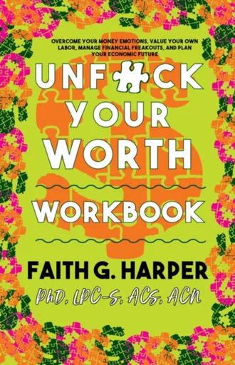 Unfuck Your Worth Workbook - Faith G. Harper