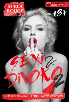 Sexi & divoko 2 - Stela Rouge