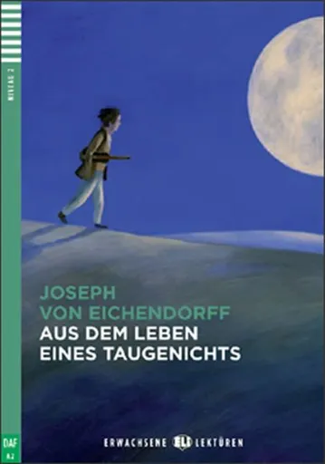 Erwachsene ELI Lektüren 2/A2: Aus dem Leben eines Taugenichts+CD - Joseph Freiherr von Eichendorff