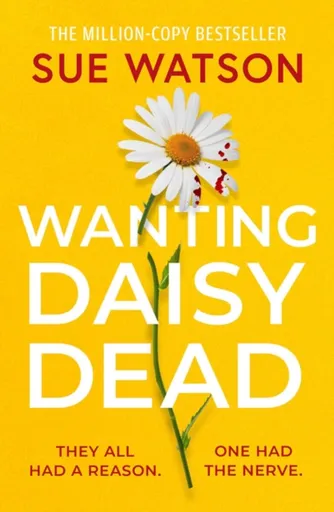 Wanting Daisy Dead - Sue Watson