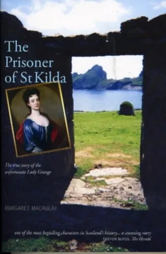 The Prisoner of St Kilda - Margaret Macaulay