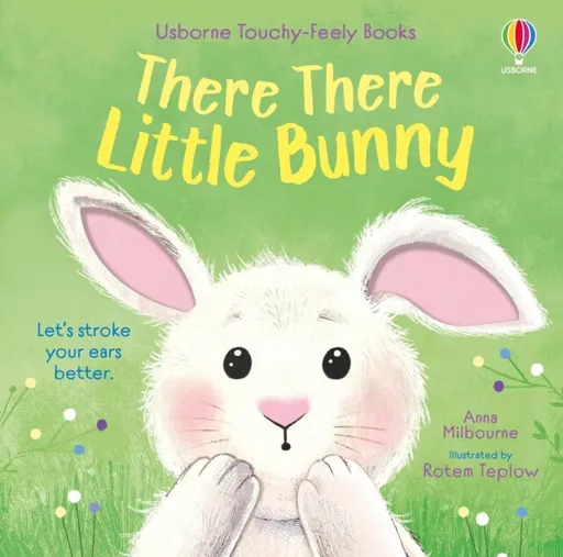There There Little Bunny - Anna Milbourneová