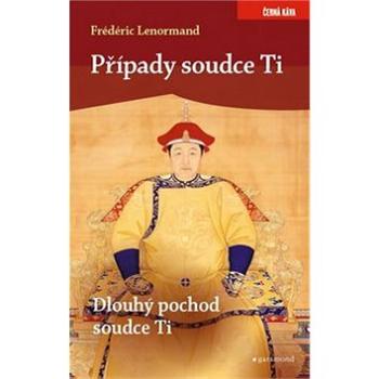 Případy soudce Ti Dlouhý pochod soudce Ti (978-80-7407-455-4)