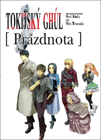 Tokijský ghúl - Prázdnota (Light Novel) - Sui Išida, Šin Towada