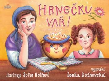 Hrnečku, vař! - Lenka Rožnovská