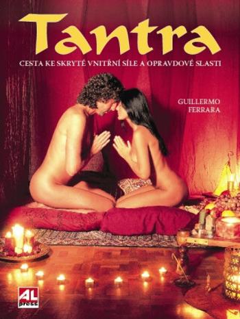 Tantra - Cesta ke skryté vnitřní síle a opravdové slasti (Defekt) - Guillermo Ferrara