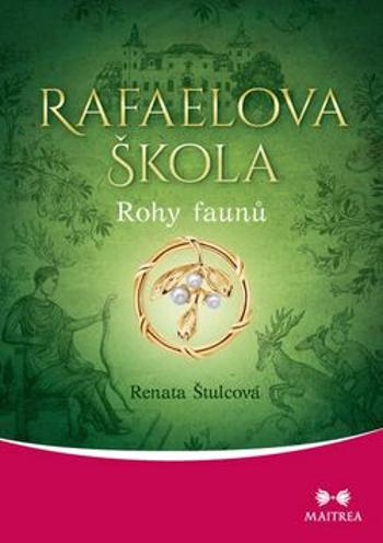 Rohy faunů - Renata Štulcová