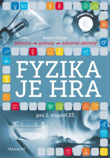 Fyzika je hra - Radek Chajda