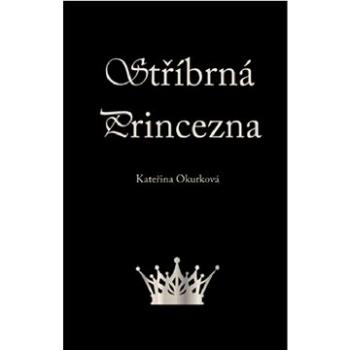 Stříbrná princezna (978-80-7666-079-3)