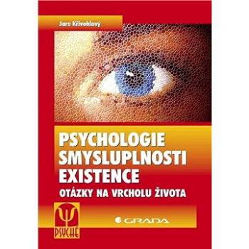 Psychologie smysluplnosti existence (80-247-1370-5)