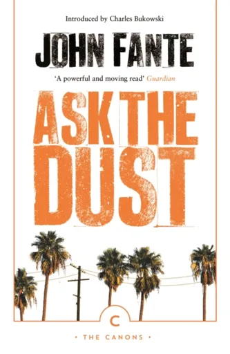 Ask The Dust - John Fante