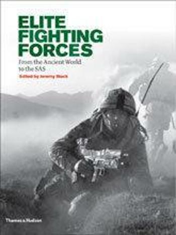 Elite Fighting Forces - Jeremy Black