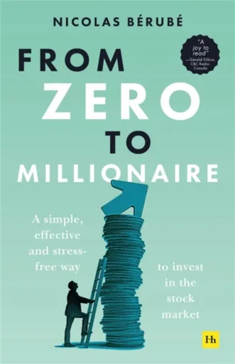 From Zero to Millionaire - Nicolas Berube