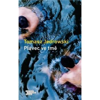 Plavec ve tmě (978-80-207-1980-5)