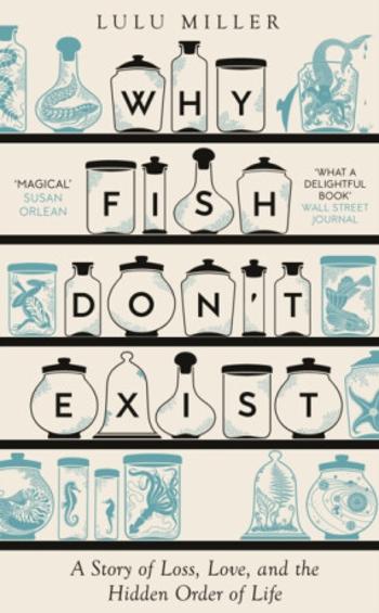 Why Fish Don't Exist - Lulu Miller