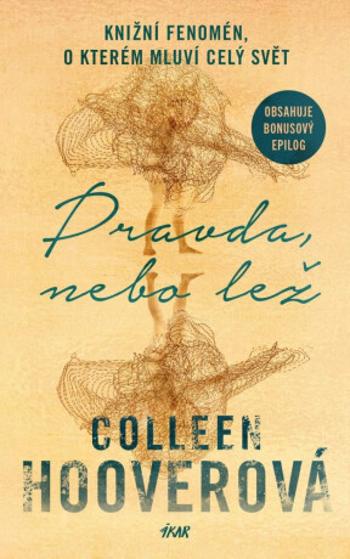 Pravda, nebo lež - Colleen Hooverová