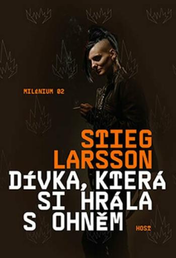 Dívka, která si hrála s ohněm (Defekt) - Stieg Larsson