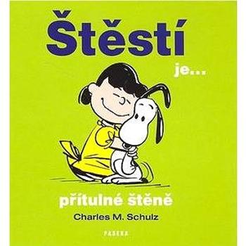 Štěstí je... přítulné štěně: Humorné citáty o štěstí (80-7185-863-3)