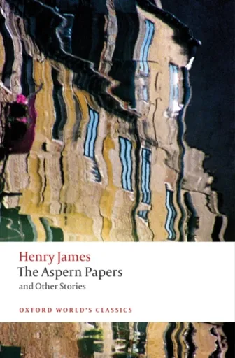 The Aspern Papers and Other Stories - Henry James