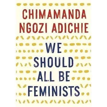 We Should All Be Feminists (110191176X)