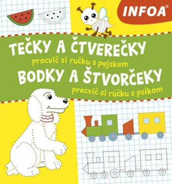 Tečky a čtverečky - Procvič si ručku s pejskem / Bodky a štvorčeky  - Precvič si rúčku s psíkom (CZ/SK vydanie)