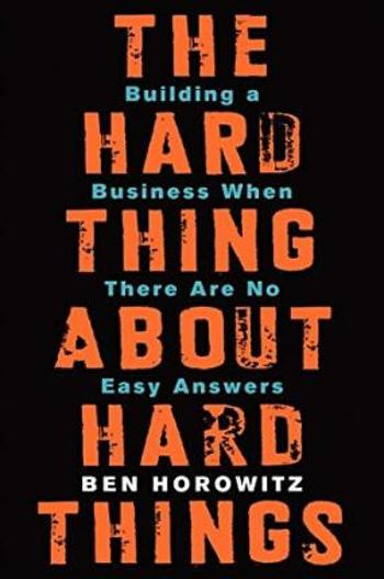 The Hard Thing About Hard Things : Building a Business When There Are No Easy Answers (Defekt) - Ben Horowitz