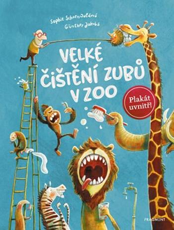 Velké čištění zubů v ZOO - Günther Jakobská, Sophie Schoenwaldová