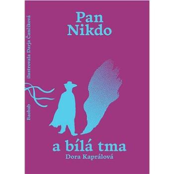 Pan Nikdo a bílá tma (978-80-7515-142-1)