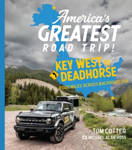 America's Greatest Road Trip! - Tom Cotter