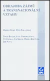 Obhajoba zájmů a transnacionální vztahy - Petr Fiala, Ondřej Císař