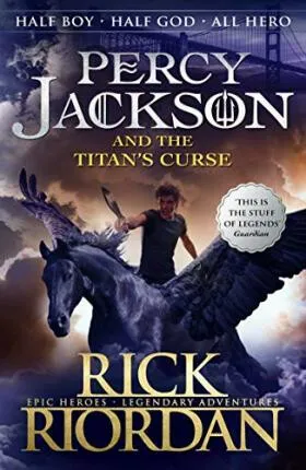 Percy Jackson and the Titan's Curse (Book 3) - Rick Riordan