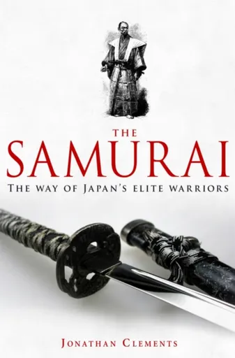 A Brief History of the Samurai - Clements Jonathan