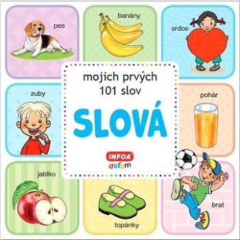 Slová mojich prvých 101 slov (978-80-7547-705-7)