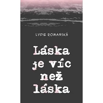 Láska je víc než láska (978-80-87373-65-1)