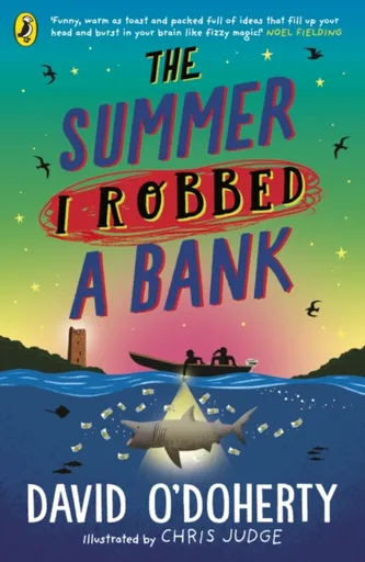 The Summer I Robbed A Bank - David O'Doherty