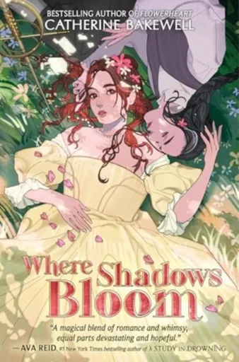 Where Shadows Bloom - Catherine Bakewell