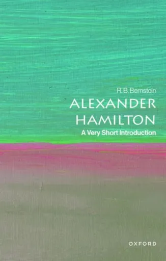 Alexander Hamilton - R. B.  Bernstein