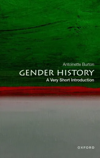 Gender History - Antoinette  Burton