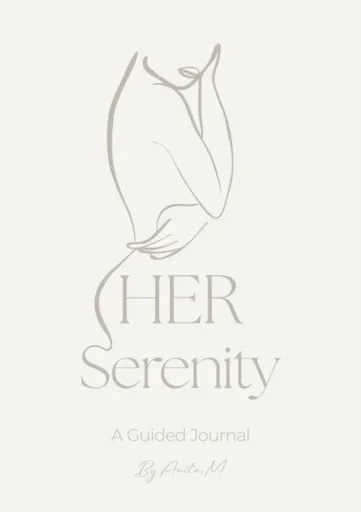 HER Serenity - Anita .M