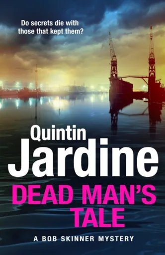Dead Manâ€™s Tale - Quintin Jardine