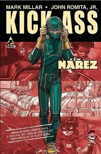 Kick Ass - Nářez - Mark Millar, John Romita jr.