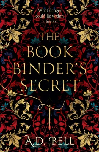 The Bookbinderâ€™s Secret - A. D. Bell