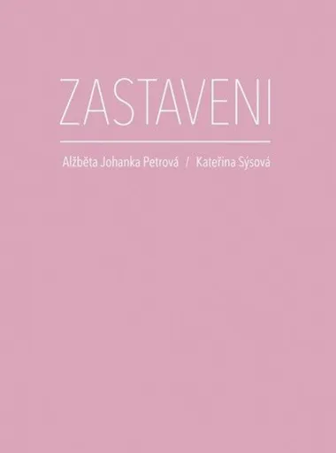 Zastaveni - Alžběta Johanka Petrová