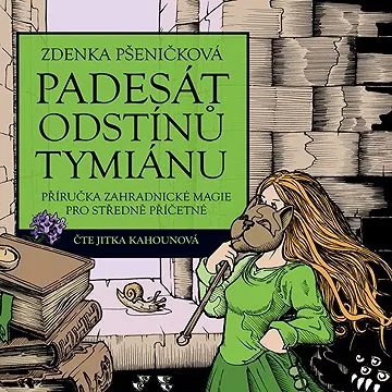 Padesát odstínů tymiánu ()