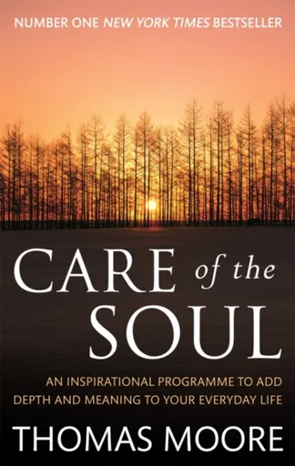 Care Of The Soul - Thomas Moore