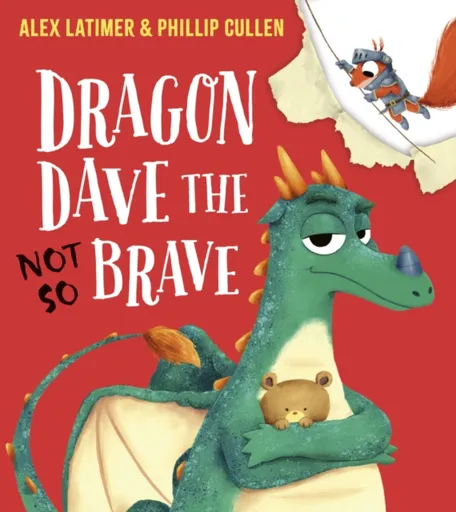 Dragon Dave the (Not-So) Brave - Alex Latimer